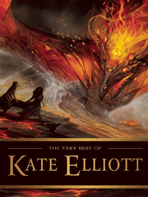 Title details for The Very Best of Kate Elliott by Kate Elliott - Wait list